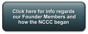 Click here for info regards  our Founder Members and how the NCCC began